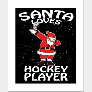 Santa Loves Hockey Player Christmas Posters and Art